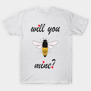 VALENTINE'S DAY - WILL YOU BE MINE- TSHIRT - LOVE T-Shirt